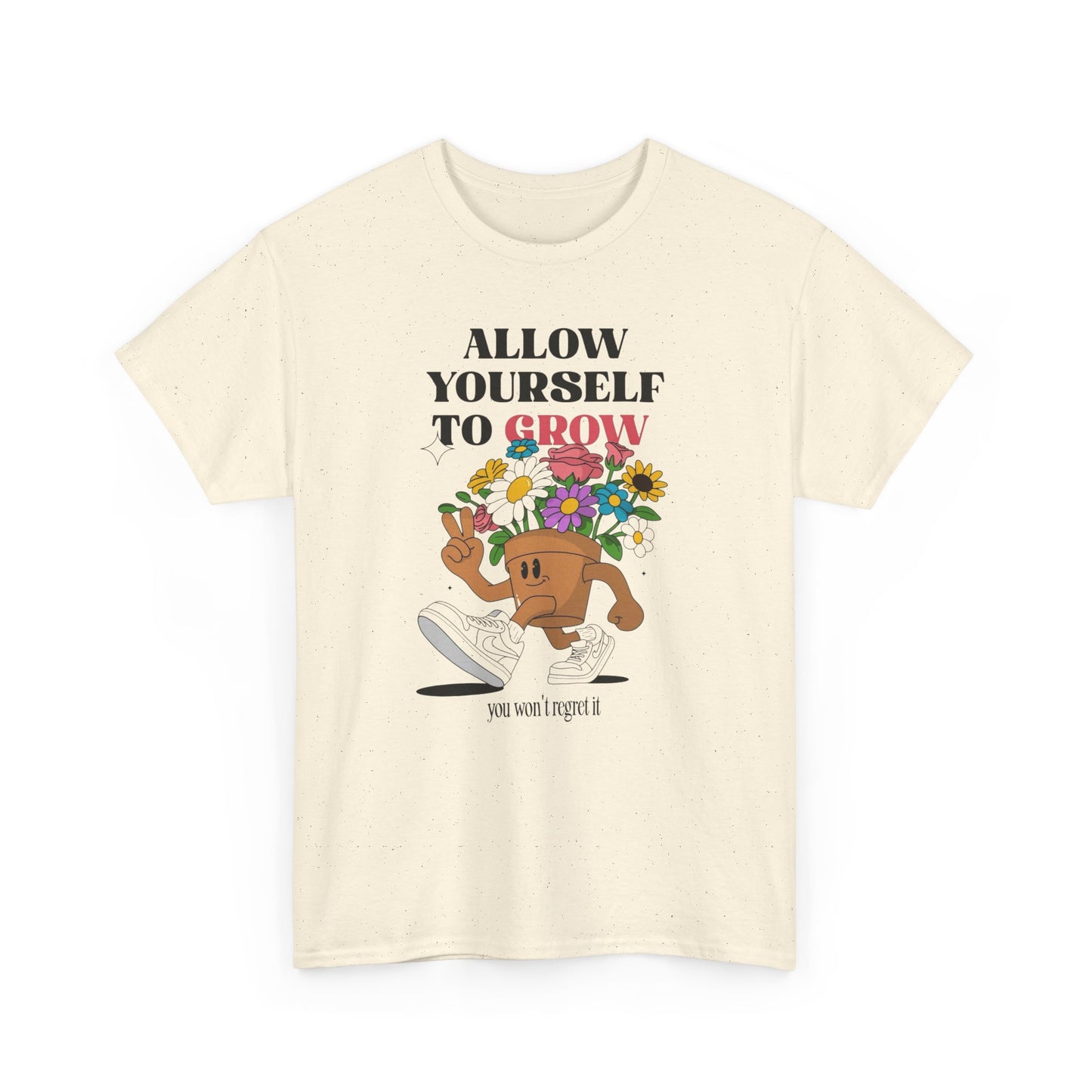 Allow Yourself To Grow Graphic T Shirt Unisex Heavy Cotton Tee