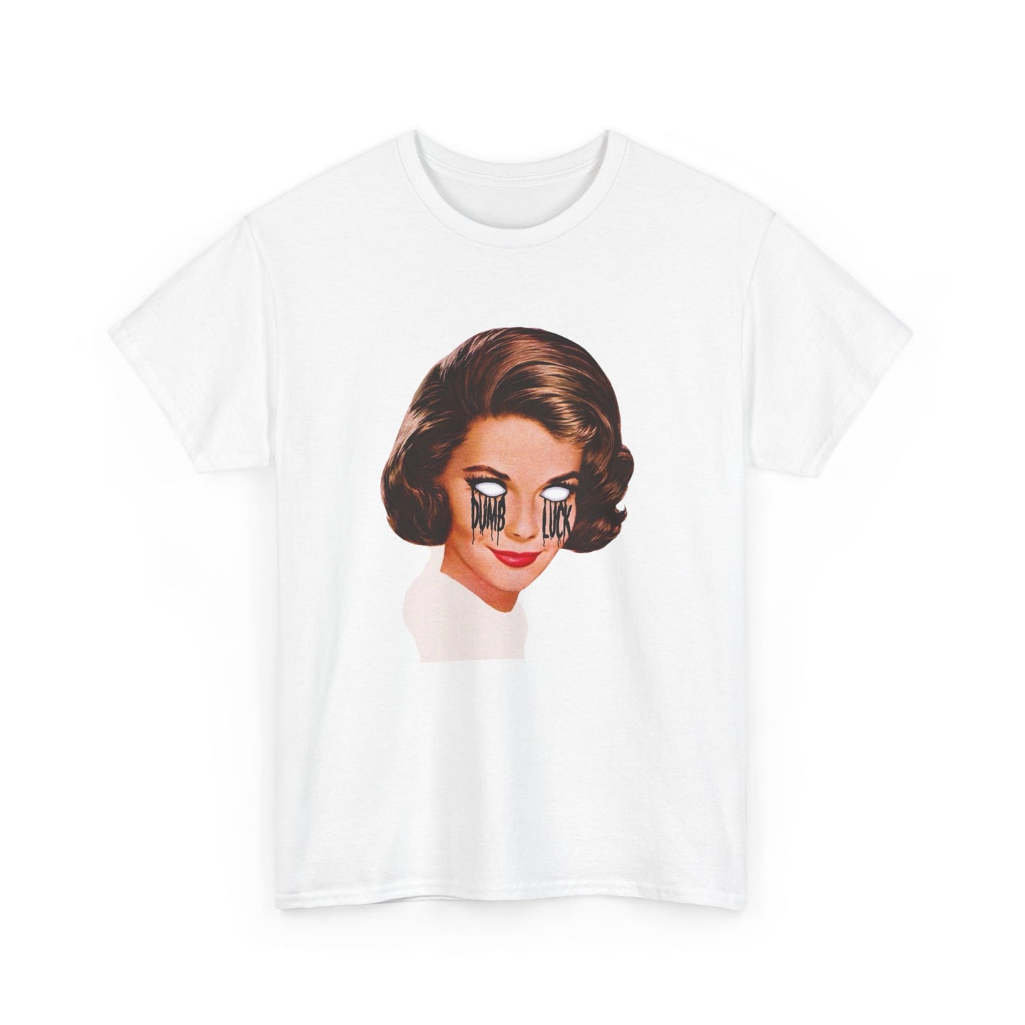 Dumb Luck Graphic T-Shirt Women's Heavy Comfy Cotton Tee