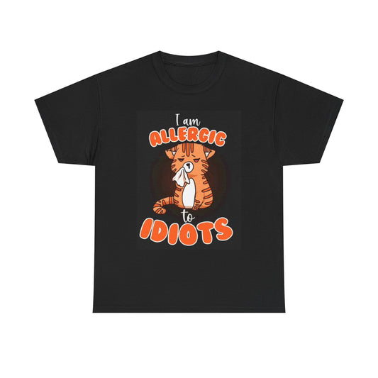 I Am Allergic To Idiots Graphic T Shirt Funny Cat Jokes Unisex Heavy Cotton Tee