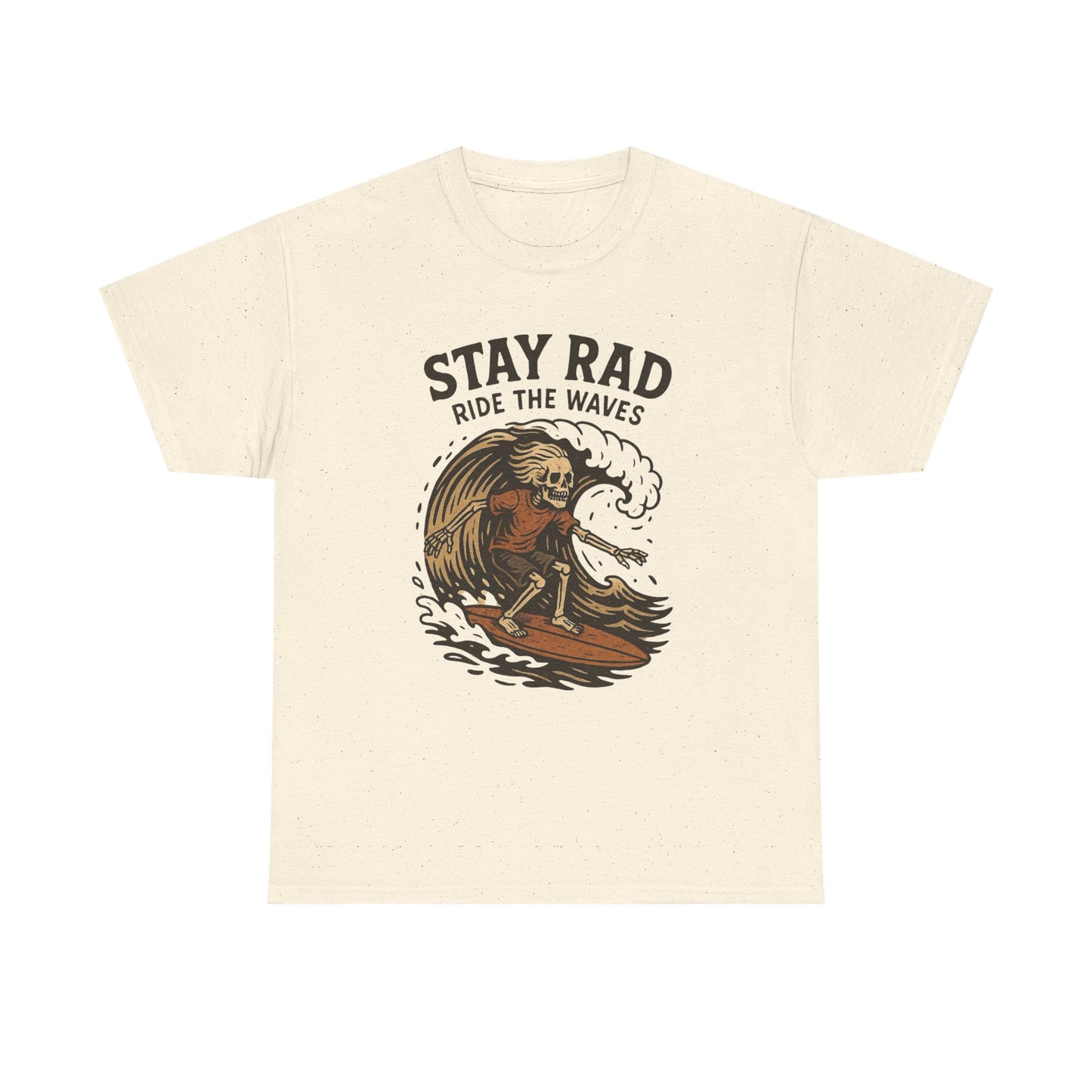 Stay Rad Ride The Waves Graphic T Shirt NEW Adult Unisex Heavy Cotton Tee