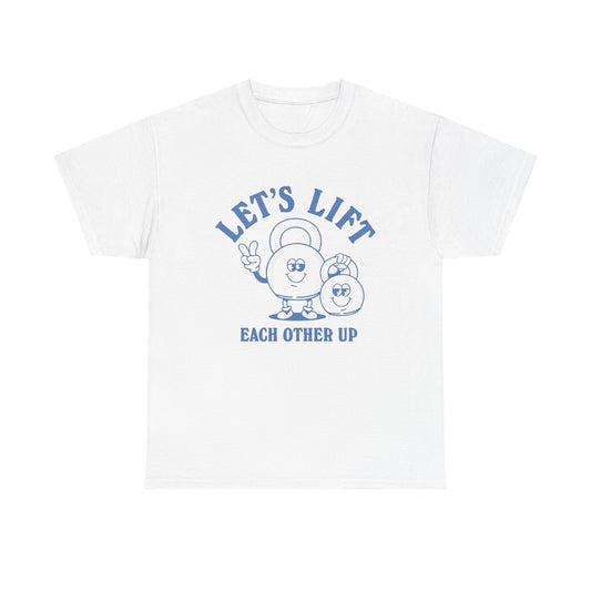 Lets Lift Gym Gear Graphic T Shirt Unisex Heavy Cotton Tee