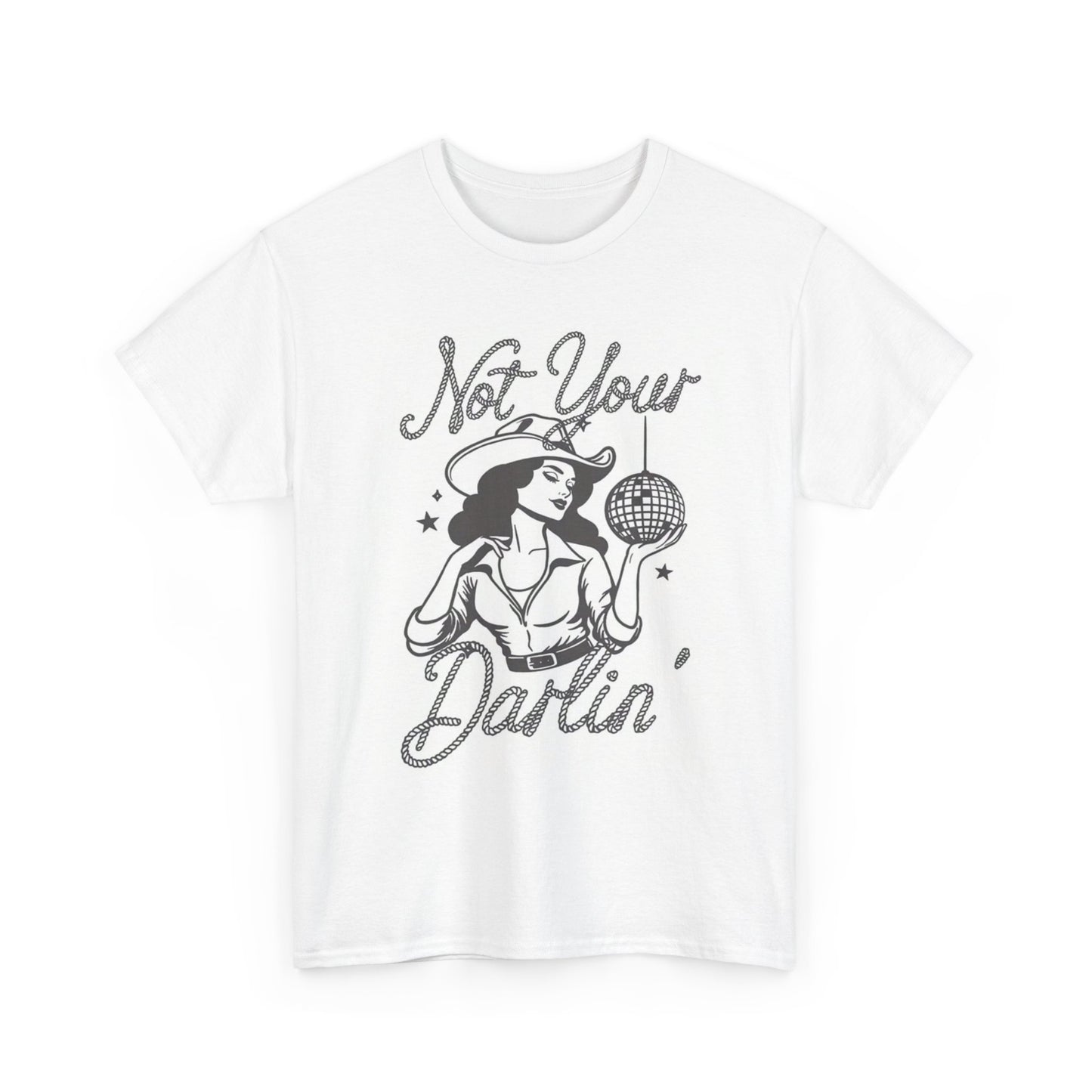 Not Your Darlin Graphic T Shirt Women's BRAND NEW  Cotton Tee