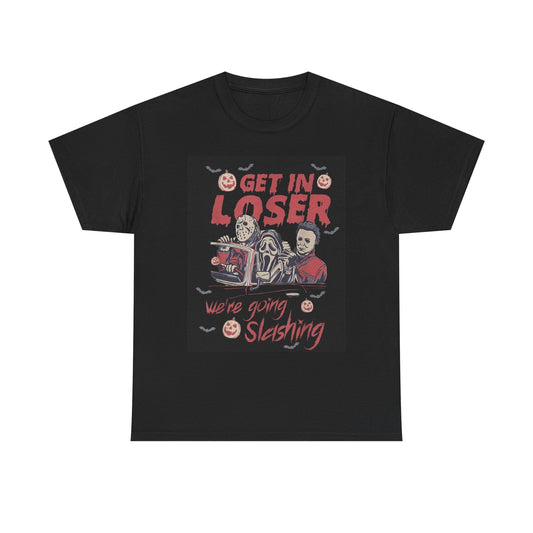 Get In Loser Were Going Slashing T Shirt Horror Cartoon Unisex Heavy Cotton Tee