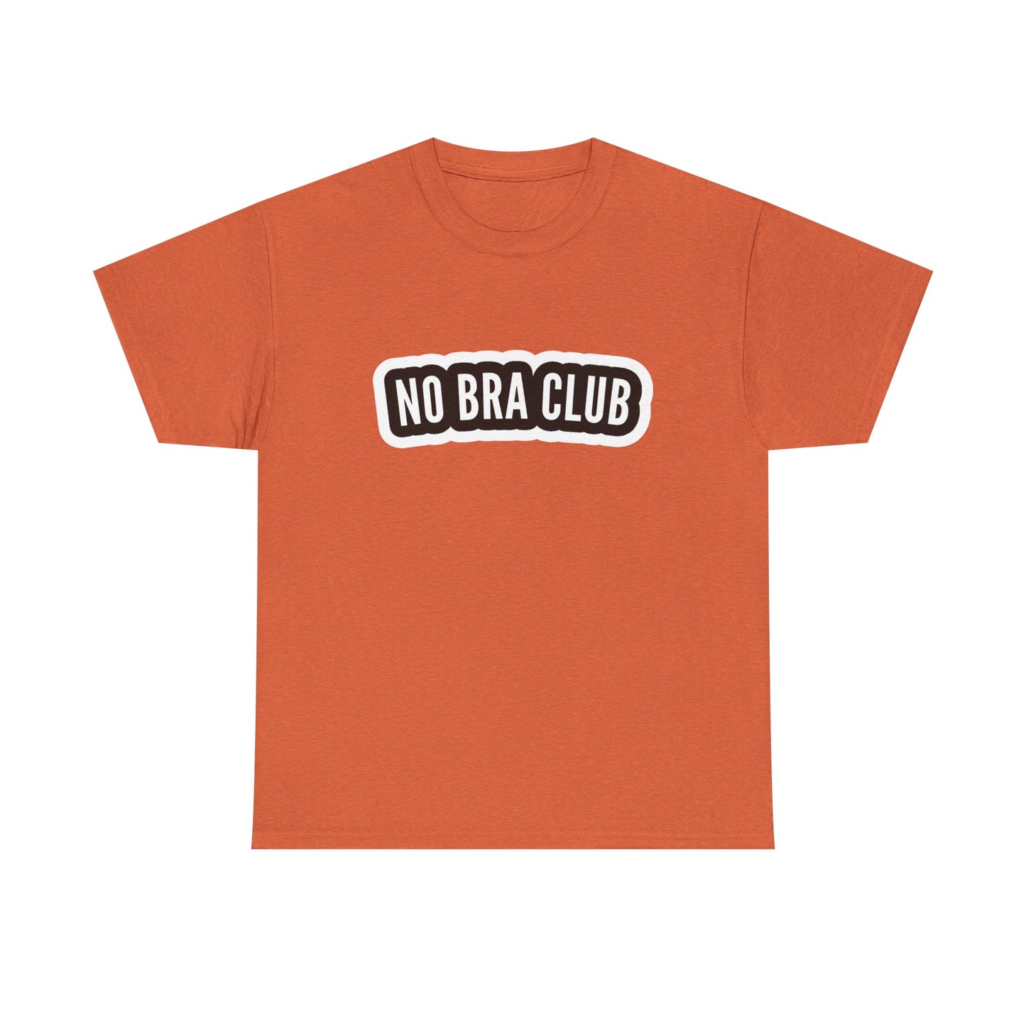 No Bra Club Funny Women's T Shirt Graphic Unisex Heavy Cotton Tee NEW GIFT