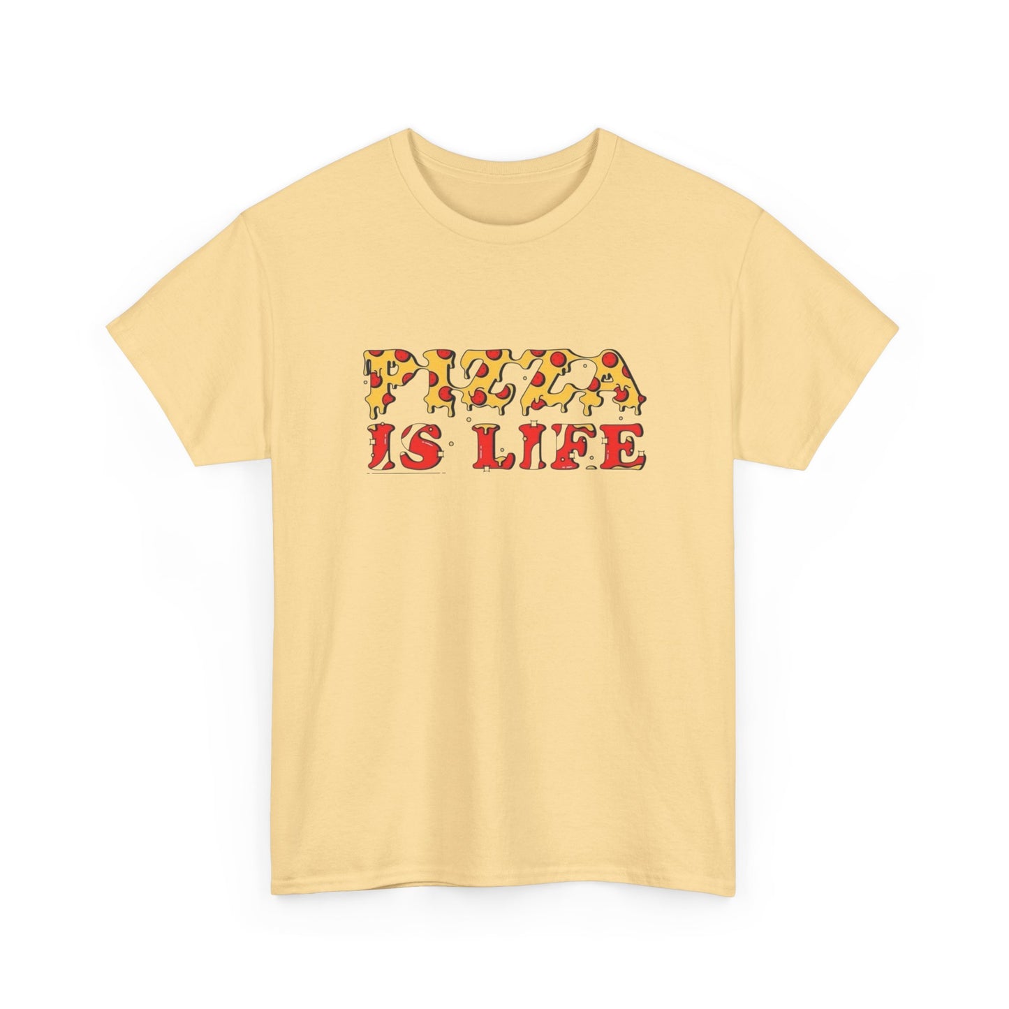 Pizza Is Life T Shirt Unisex Heavy Cotton Tee