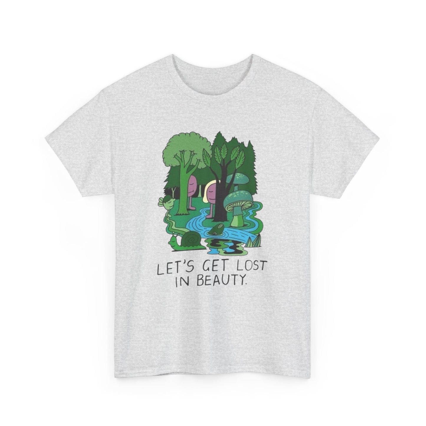 Lets Get Lost In Beauty Graphic T Shirt NEW Adult Unisex Heavy Cotton Tee