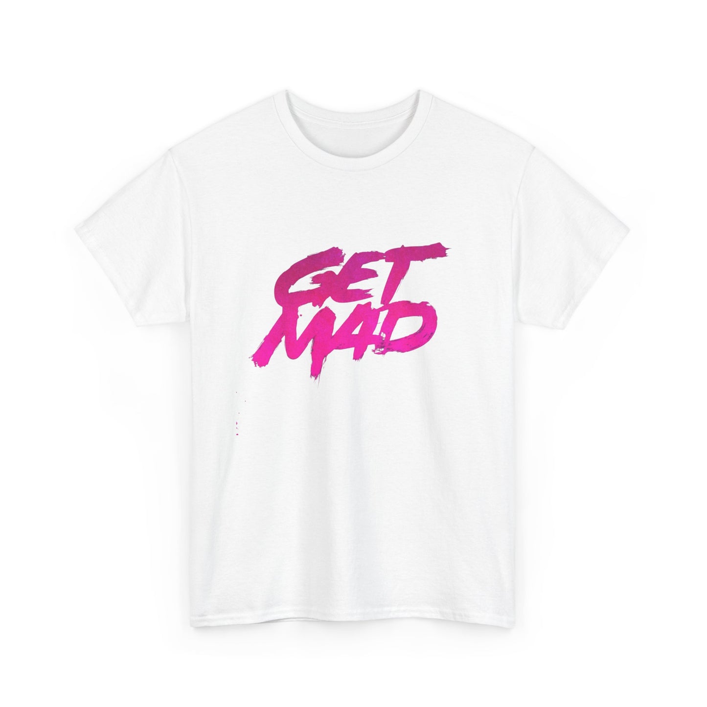 Get Mad Graphic T Shirt ADULT NEW Unisex Heavy Cotton Tee