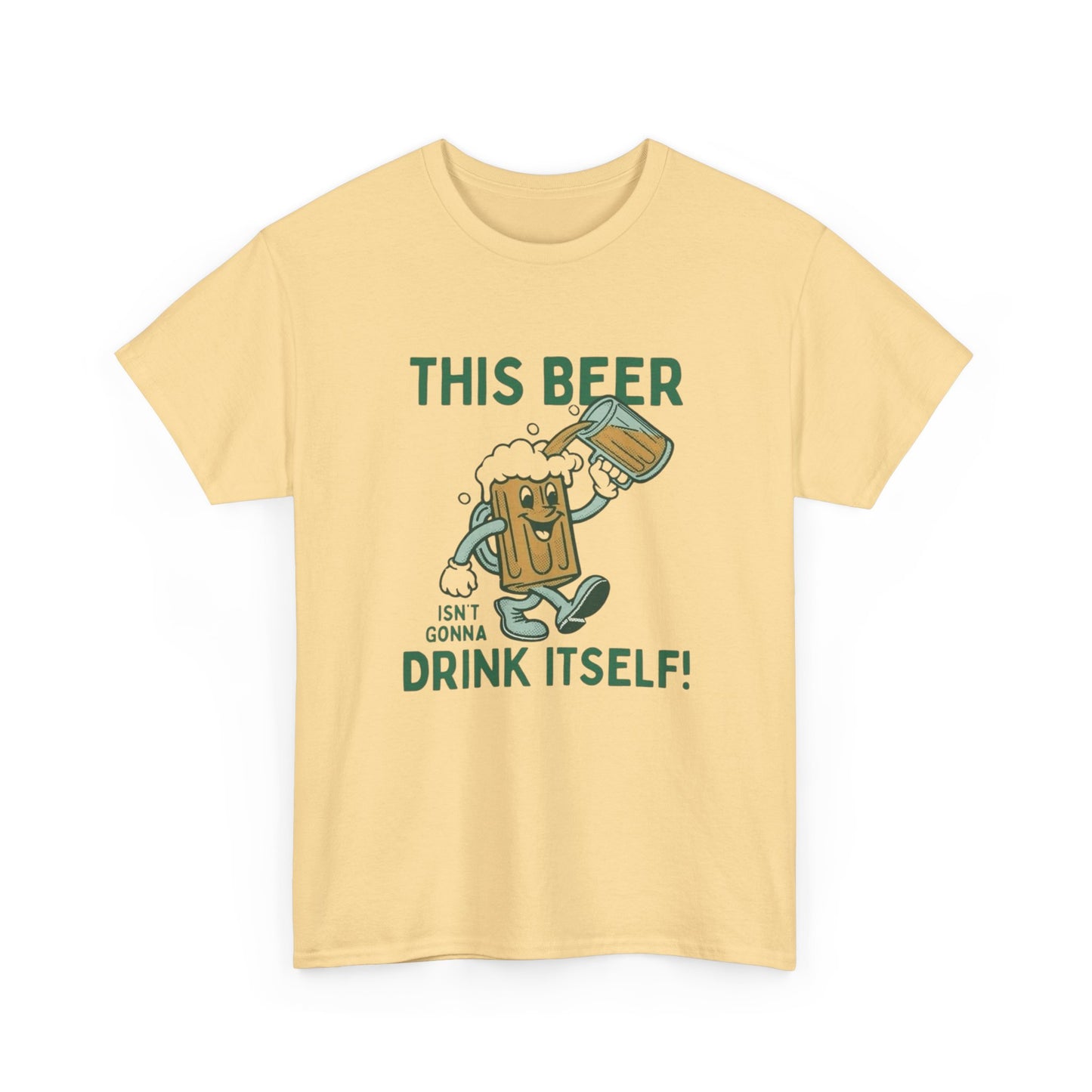 This Beer Isn't Gonna Drink Itself Funny Graphic T Shirt ADULT NEW