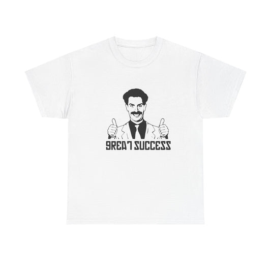 Borat Great Success Funny Graphic T Shirt Unisex Heavy Cotton Tee