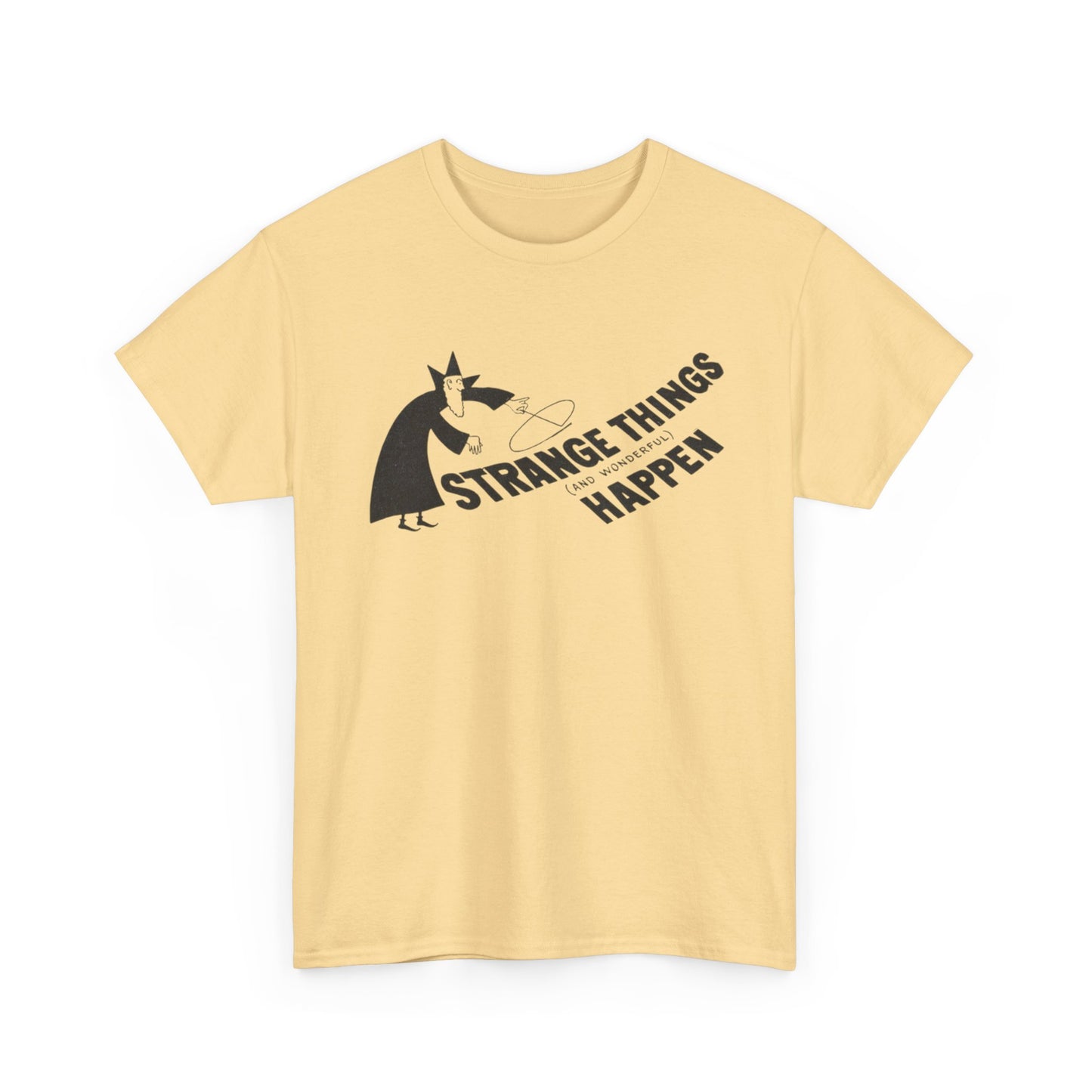 Strange Things Happen Graphic T-Shirt Unisex Heavy Cotton Tee Gift NEW
