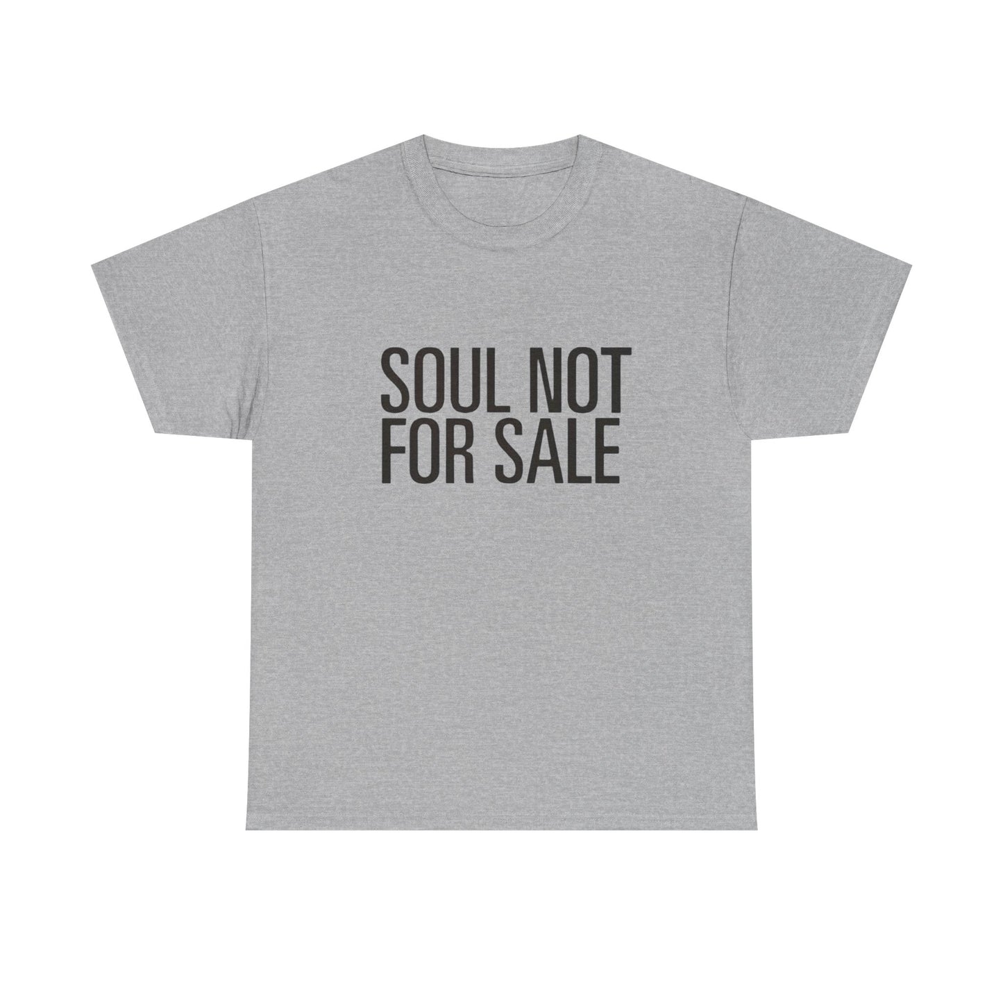 Soul Not For Sale Graphic T Shirt Heavy Cotton Tee NEW Gift