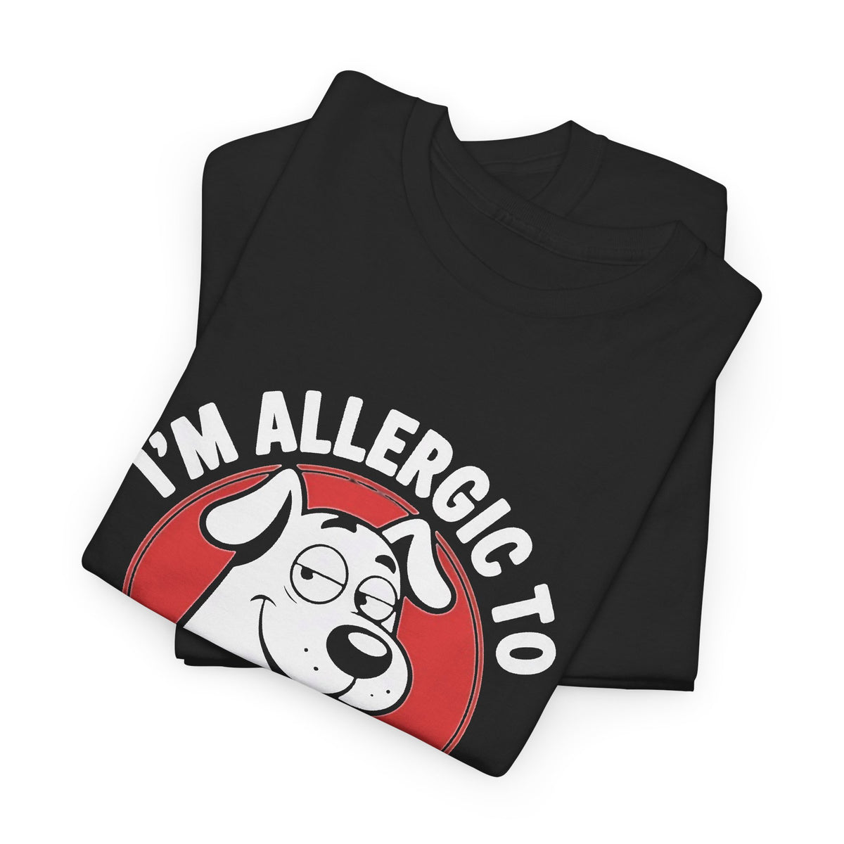 I'm Allergic To Stupid People Graphic T Shirt Men's Heavy Cotton Tee