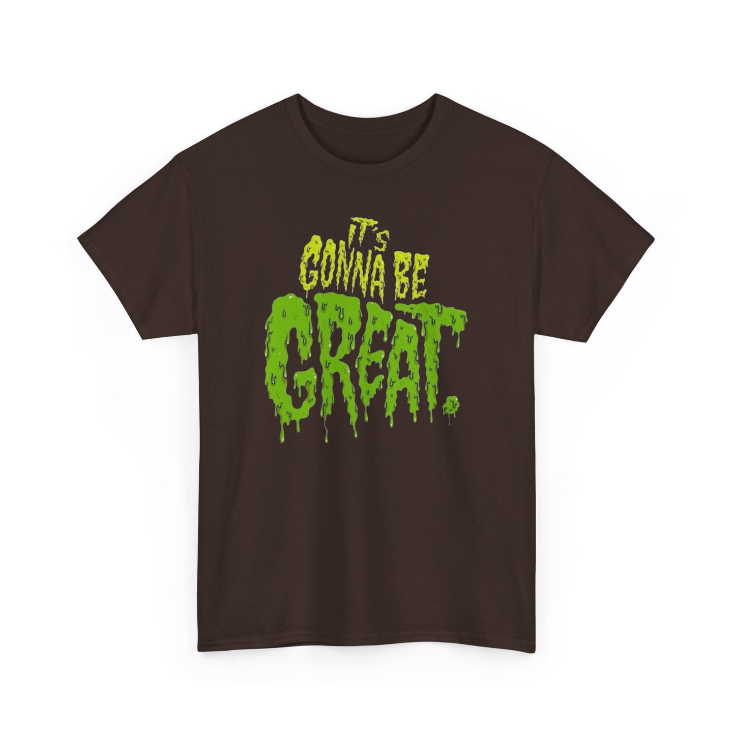 It's Gonna Be Great Creepy Graphic T-Shirt Unisex Heavy Cotton Tee