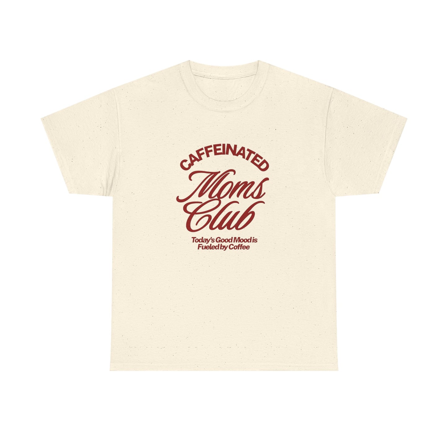 Caffeinated Moms Club Graphic T Shirt ADULT NEW
