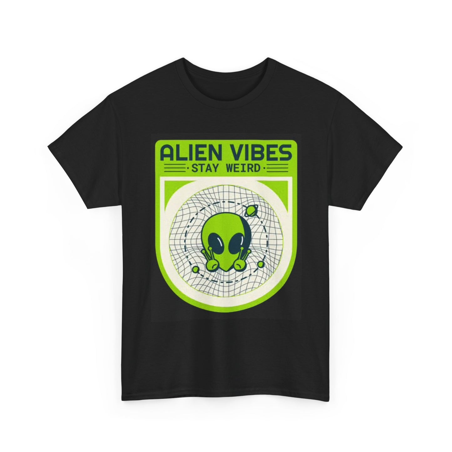 Alien Vibes Stay Weird Graphic T Shirt Funny Space Drones Unisex Heavy Cotton