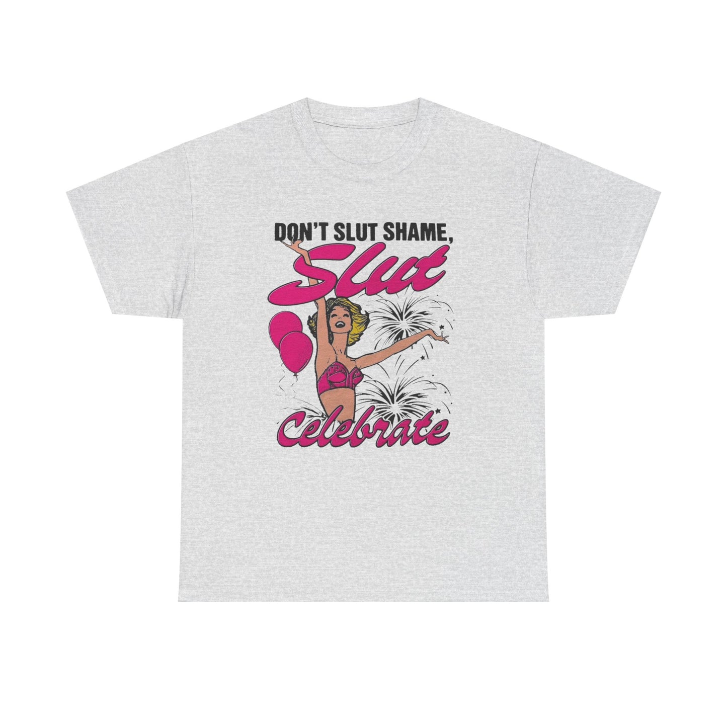 Don't Slut Shame Funny Graphic T Shirt Unisex Heavy Cotton Tee