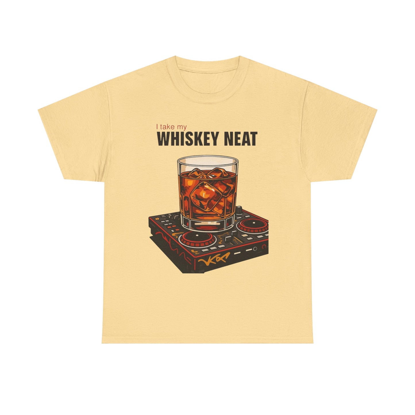 I Like My Whiskey Neat Graphic T Shirt NEW ADULT Tee