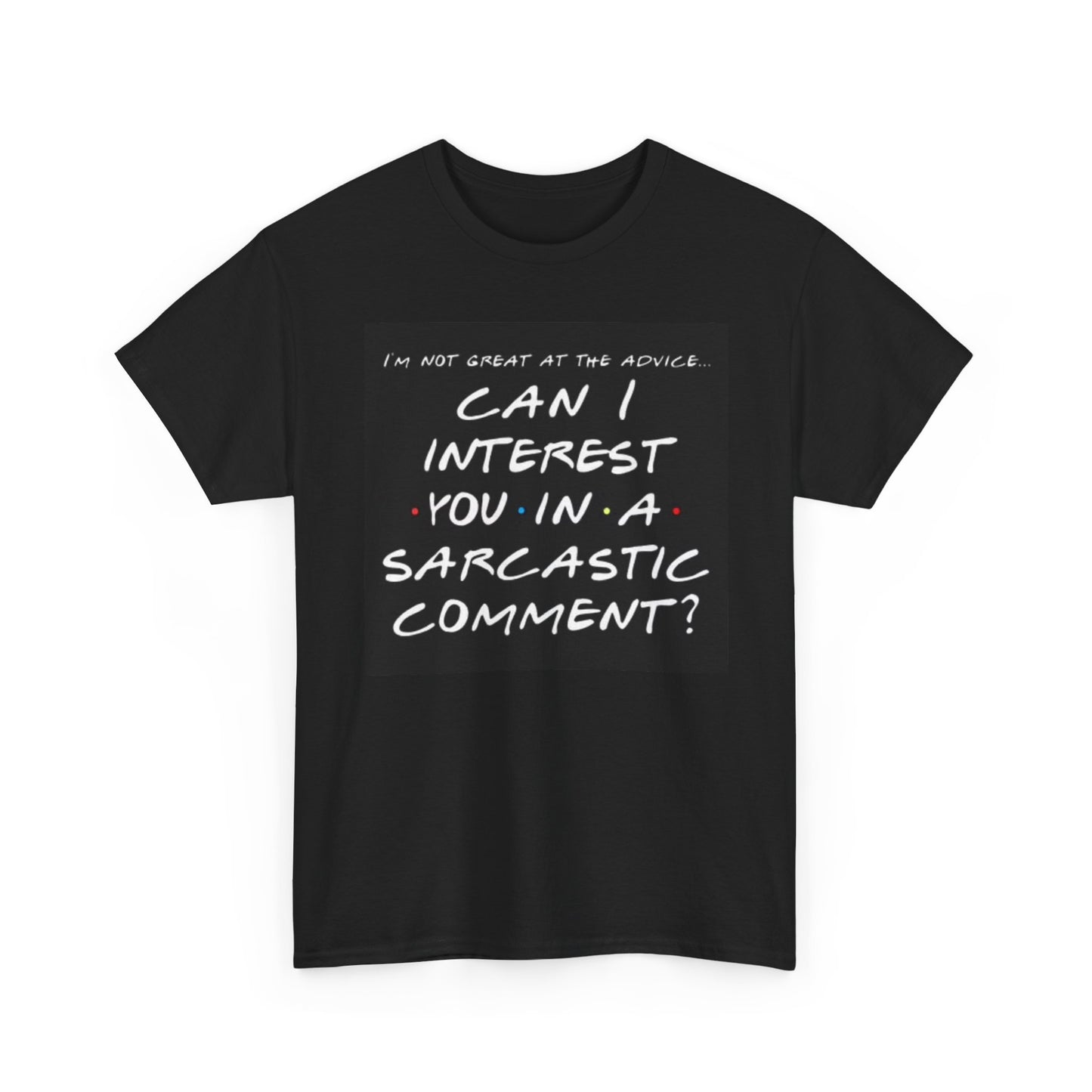 Funny Sarcastic Graphic T Shirt Comedy Graphic Hilarious Advice Unisex