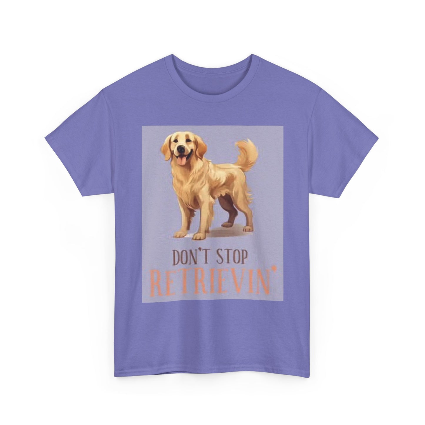 Dont Stop Retrieving Golden Retriever Graphic T Shirt Cute Puppy Unisex