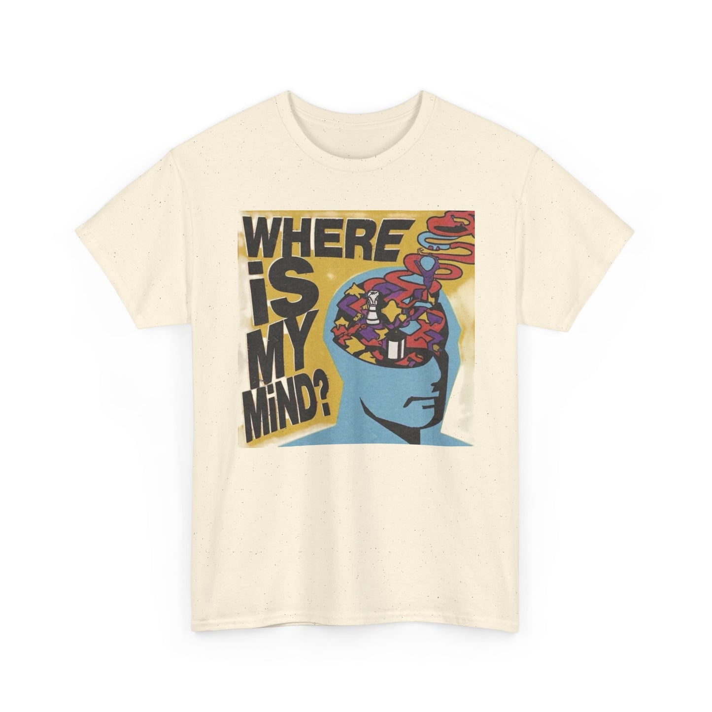 Where Is My Mind Graphic T-Shirt Unisex Heavy Cotton Tee Gift