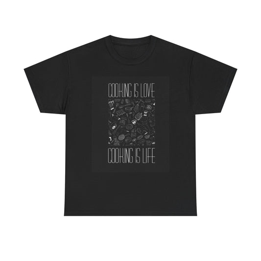 Cooking is Life Shirt Chef Gear Kitchen Love Unisex Heavy Cotton Tee