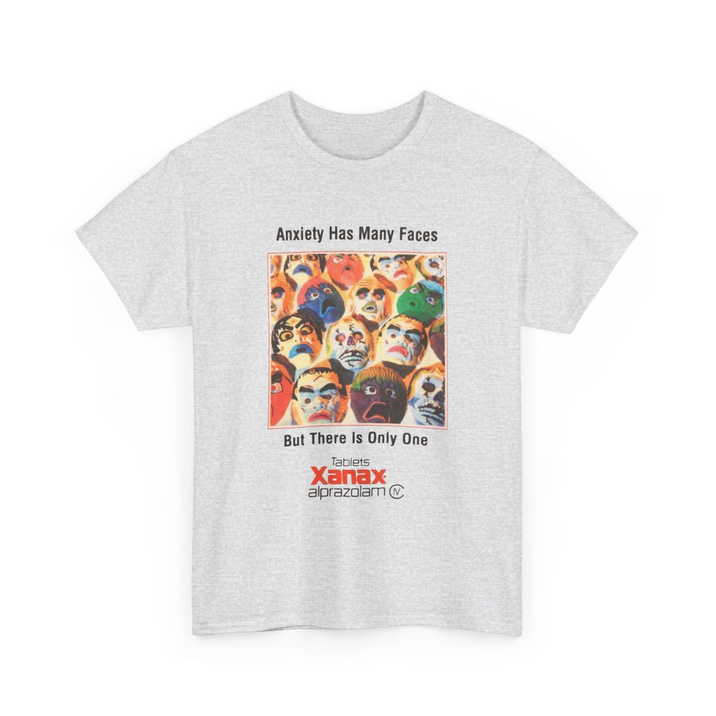 Anxiety Has Many Faces Graphic T Shirt Unisex Heavy Cotton Tee Gift New