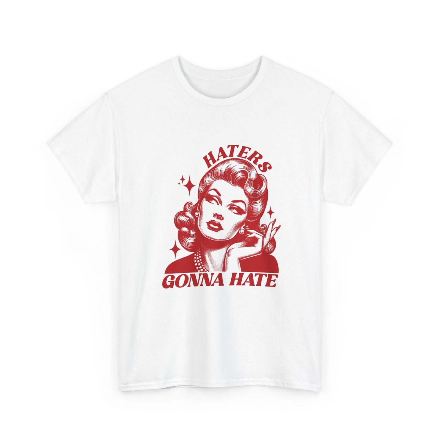 Haters Gonna Hate Graphic T Shirt Women's Cotton Tee BRAND NEW