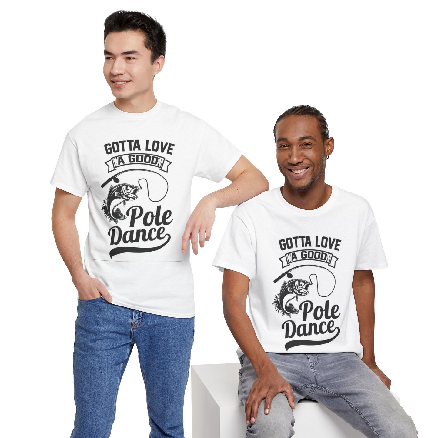 Funny Pole Dancing Fishing Graphic T Shirt Men's Heavy Cotton Tee