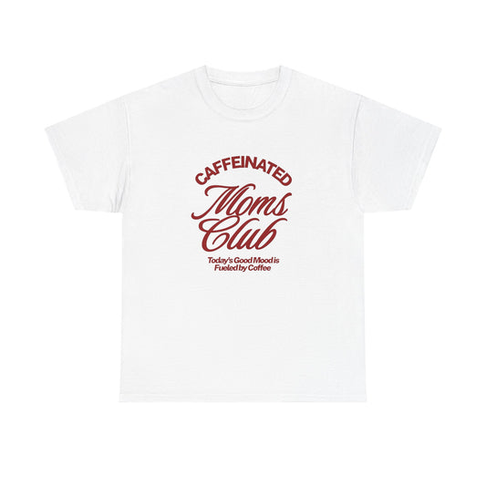Caffeinated Moms Club Graphic T Shirt ADULT NEW
