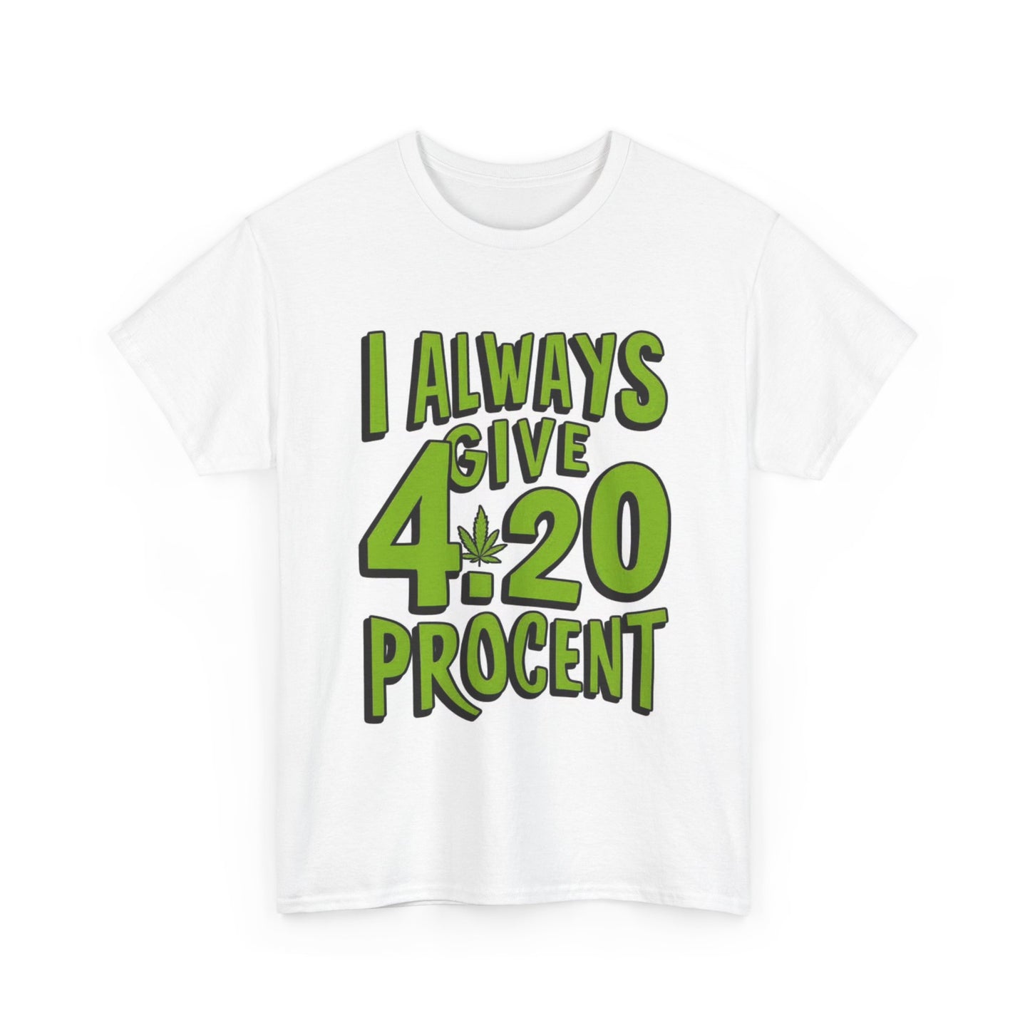 420 Percent Tshirt Funny graphic tee Retro lettering weed Unisex Heavy Cotton