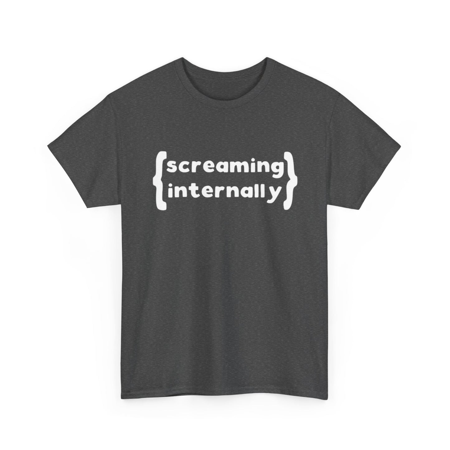 Screaming Internally Graphic T Shirt Funny Jokes Gift Unisex Heavy Cotton Tee