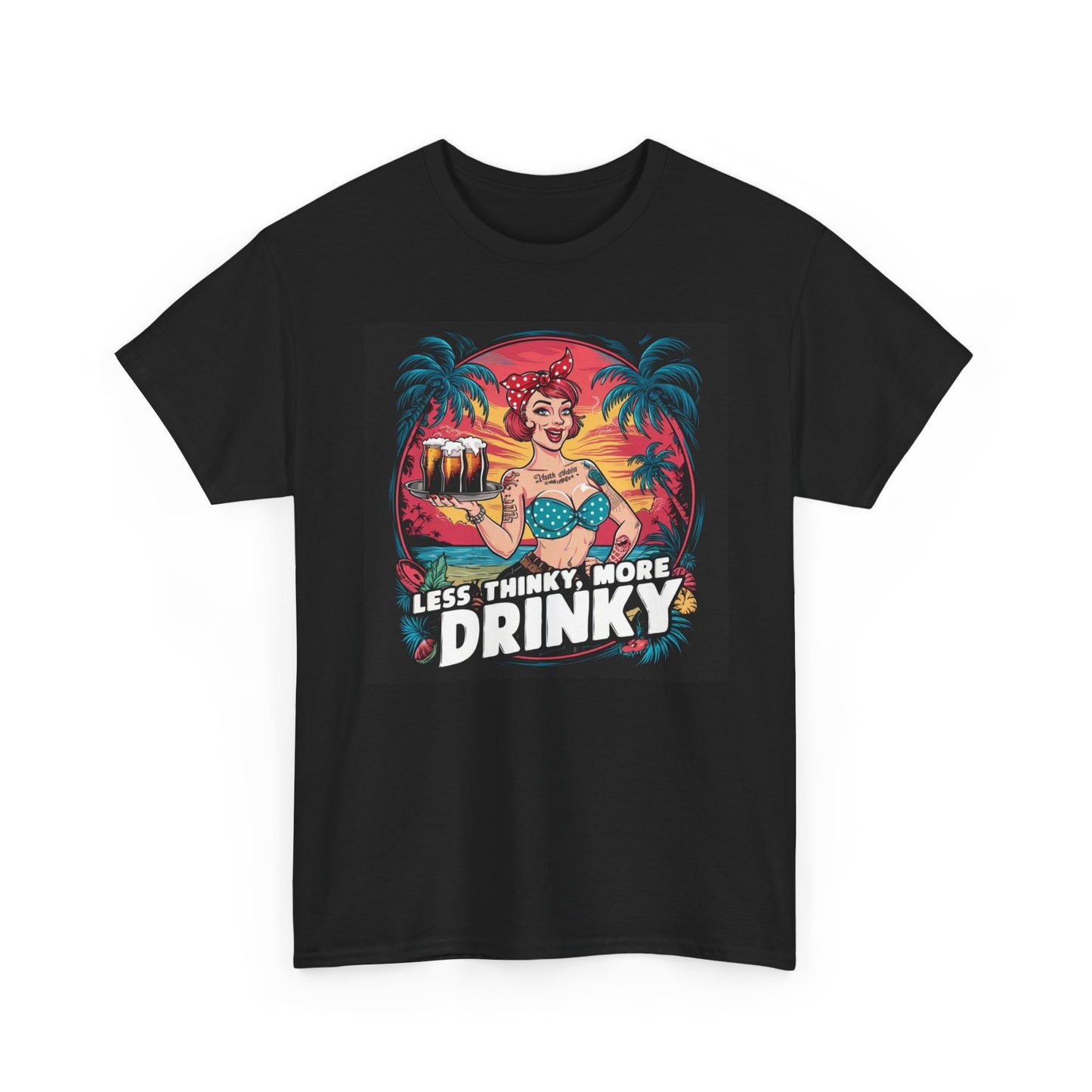 Less Thinking More Drinking Graphic T Shirt Funny Bar Beers Unisex Heavy Cotton
