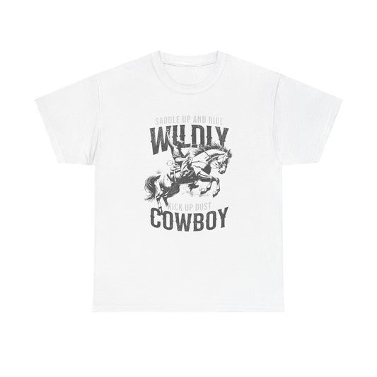 Wildly Cowboy Ride Graphic T Shirt ALL SIZES Tee Unisex Heavy Cotton