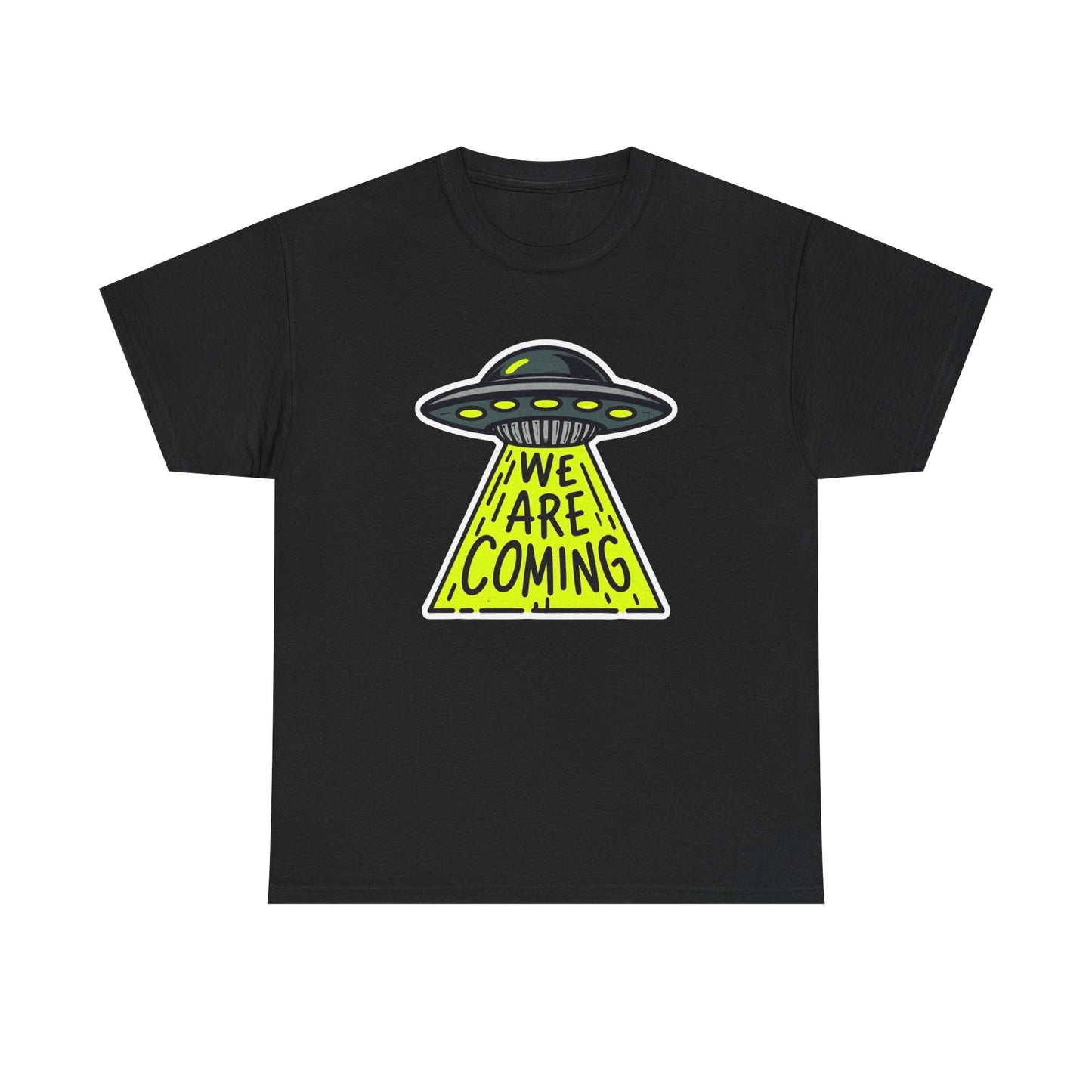 We Are Coming Aliens Graphic T Shirt Unisex Heavy Cotton Tee