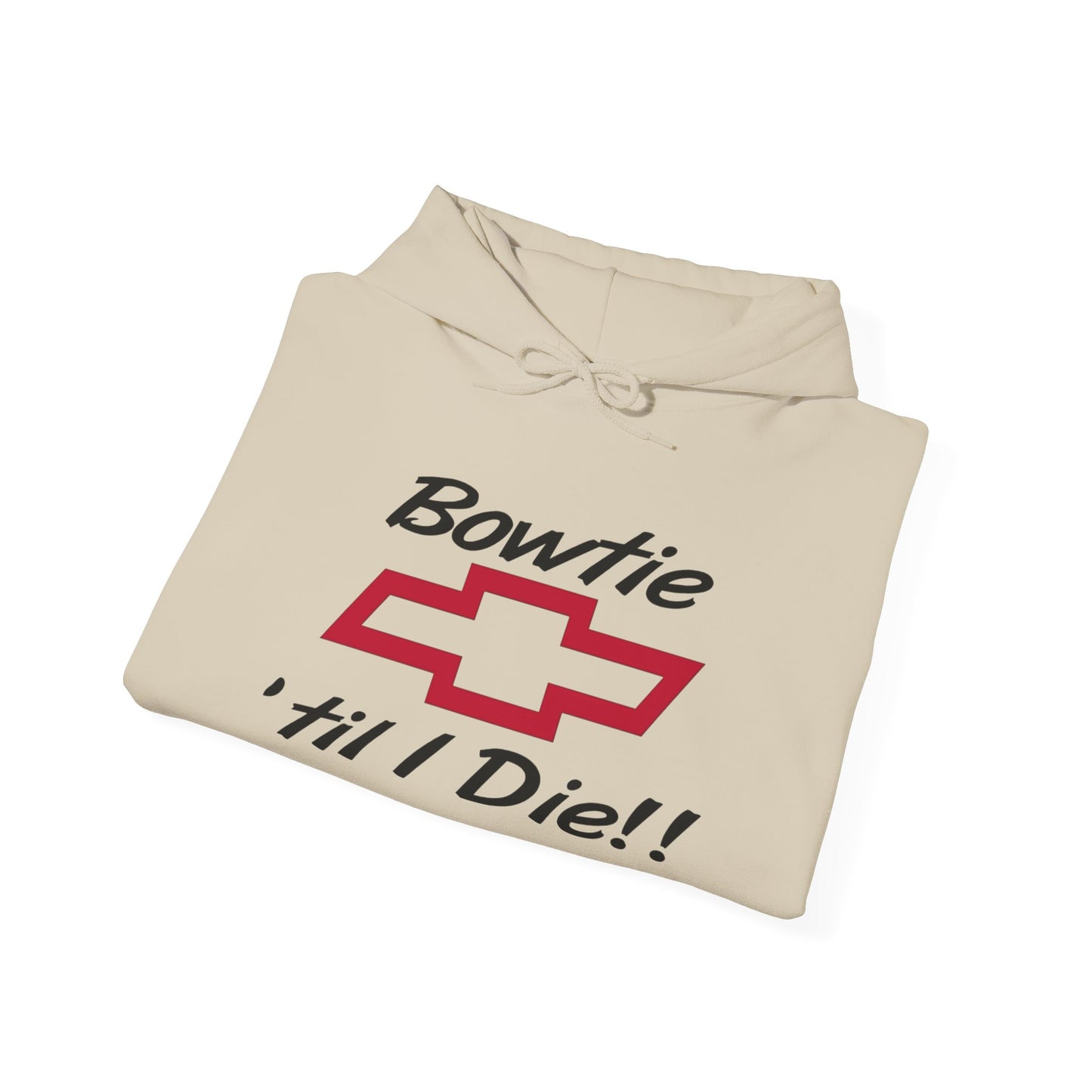 Bowtie Till I Die Chevrolet Graphic Hoodie Heavy Blend™ NEW Sweatshirt