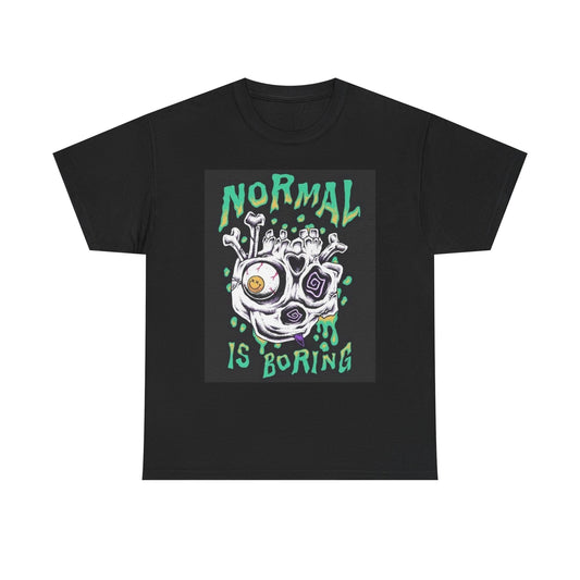 Normal Is Boring Graphic T Shirt Brand New Cotton Tee