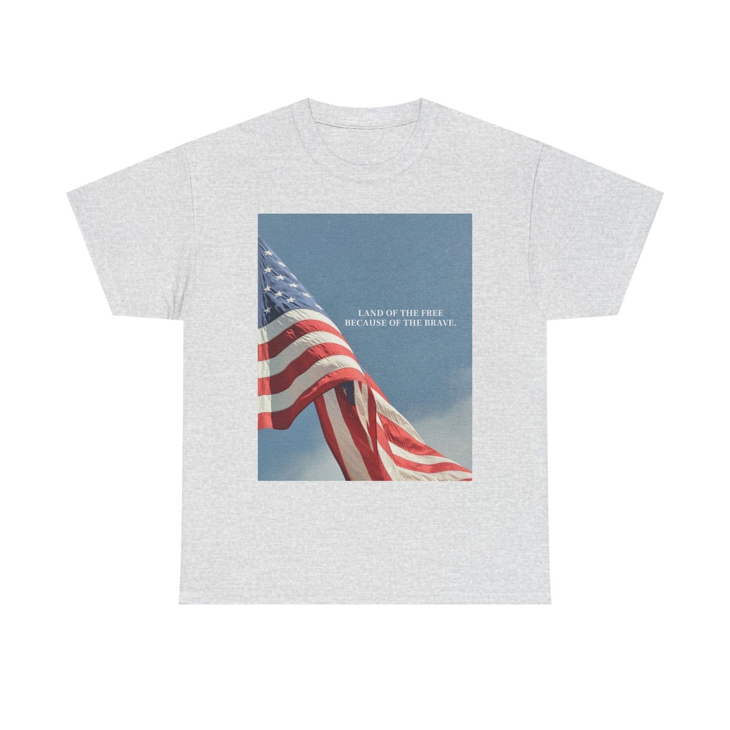 Land Of The Free Because Of The Brave Graphic T Shirt NEW Unisex Heavy Cotton