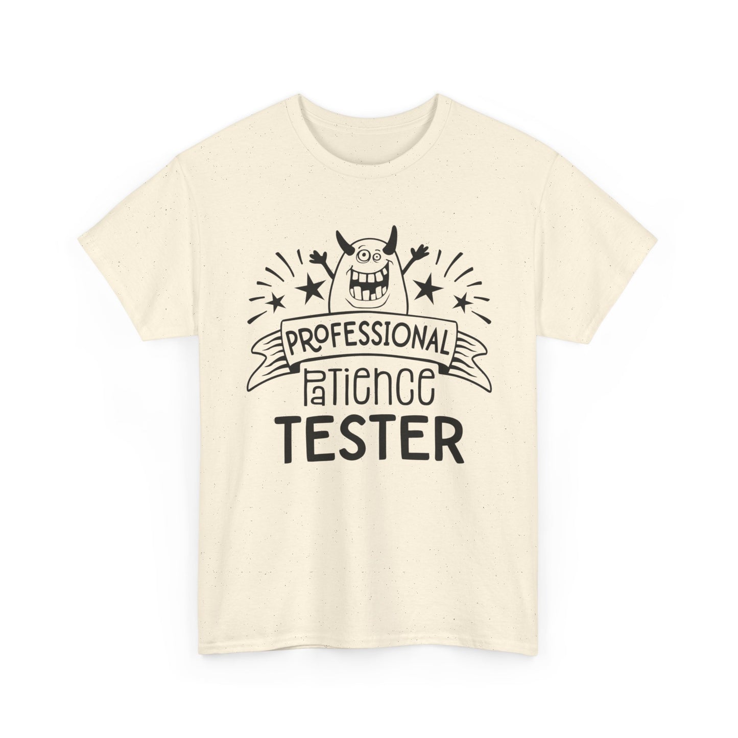 Professional Patience Tester Funny Graphic T Shirt Unisex Heavy Cotton Tee
