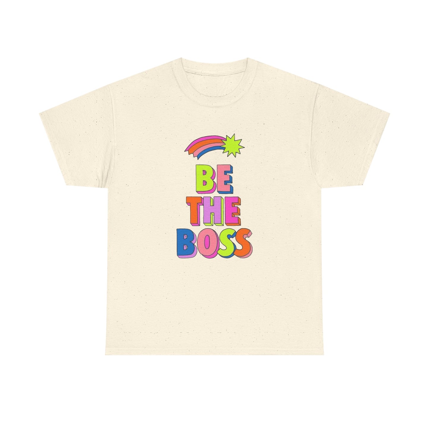 Be The Boss Graphic T Shirt NEW Unisex Heavy Cotton Tee