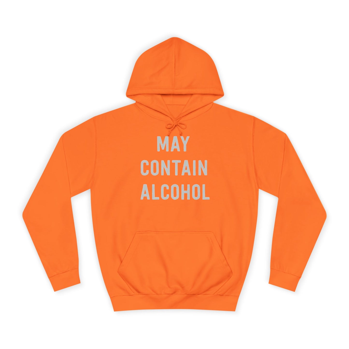 May Contain Alcohol Graphic Funny Hoodie Joke Gift Beers Unisex College Hoodie