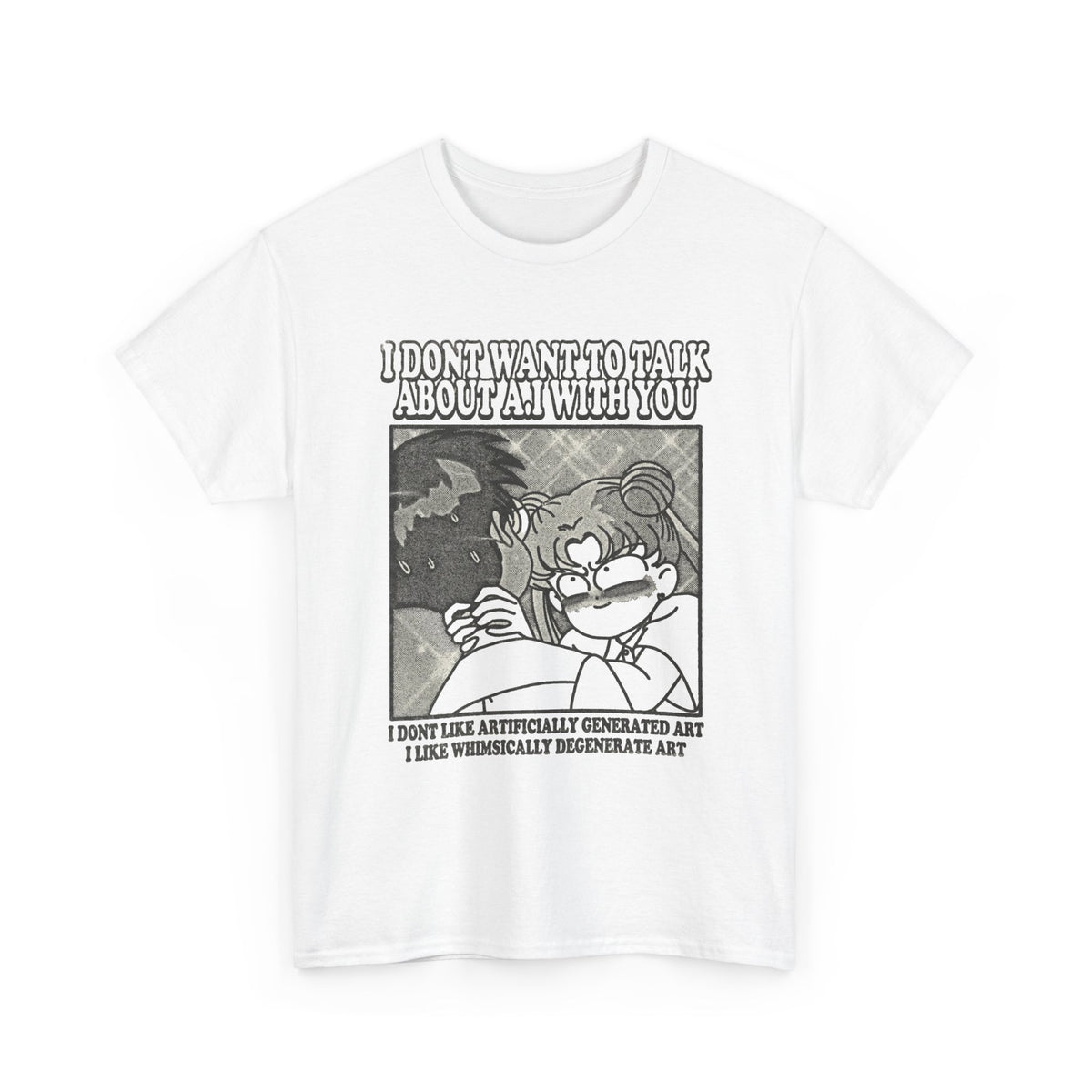 I Don't Want To Talk About AI Funny Art  Men's Graphic Tee Graphic T-Shirt