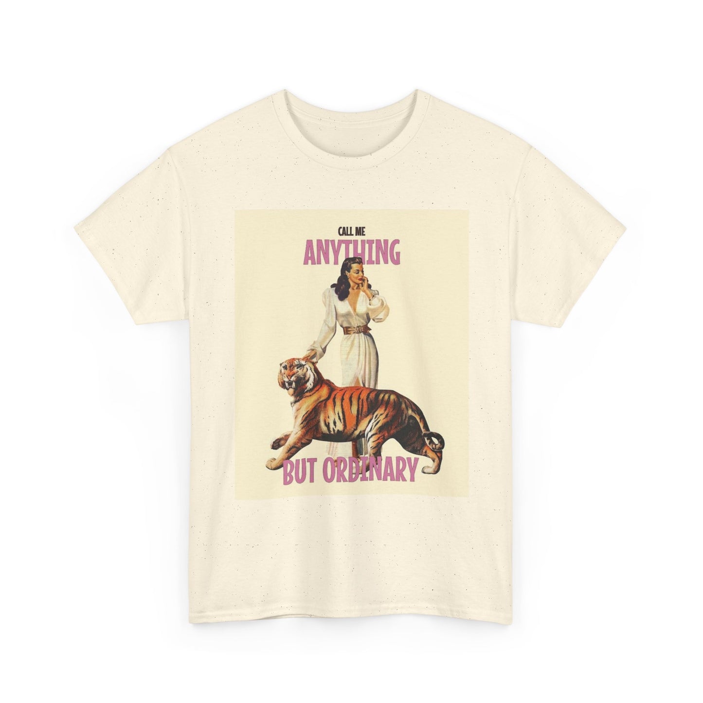Call Me Anything But Ordinary Graphic T-Shirt Women's Heavy Comfy Cotton Tee
