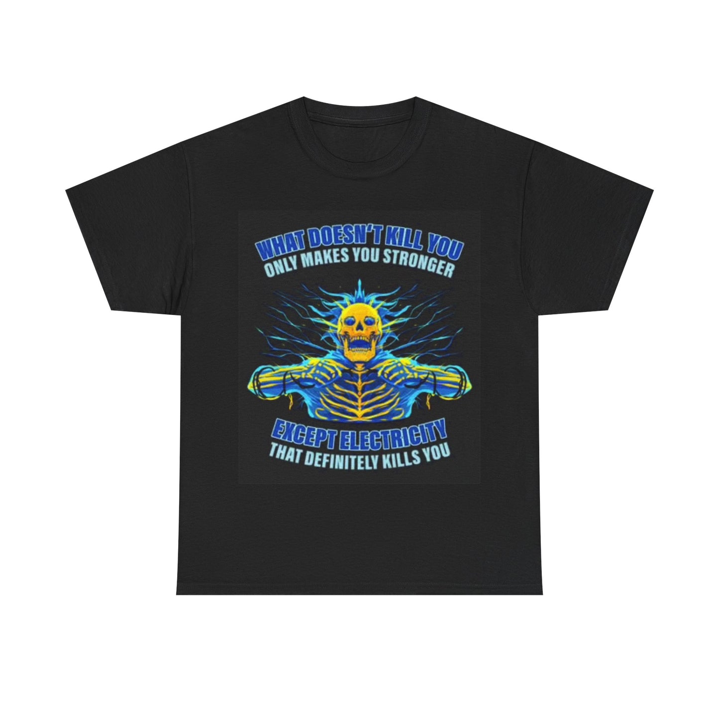 Electrician Shirt Funny Electricity Kills you Graphic Unisex Heavy Cotton Tee