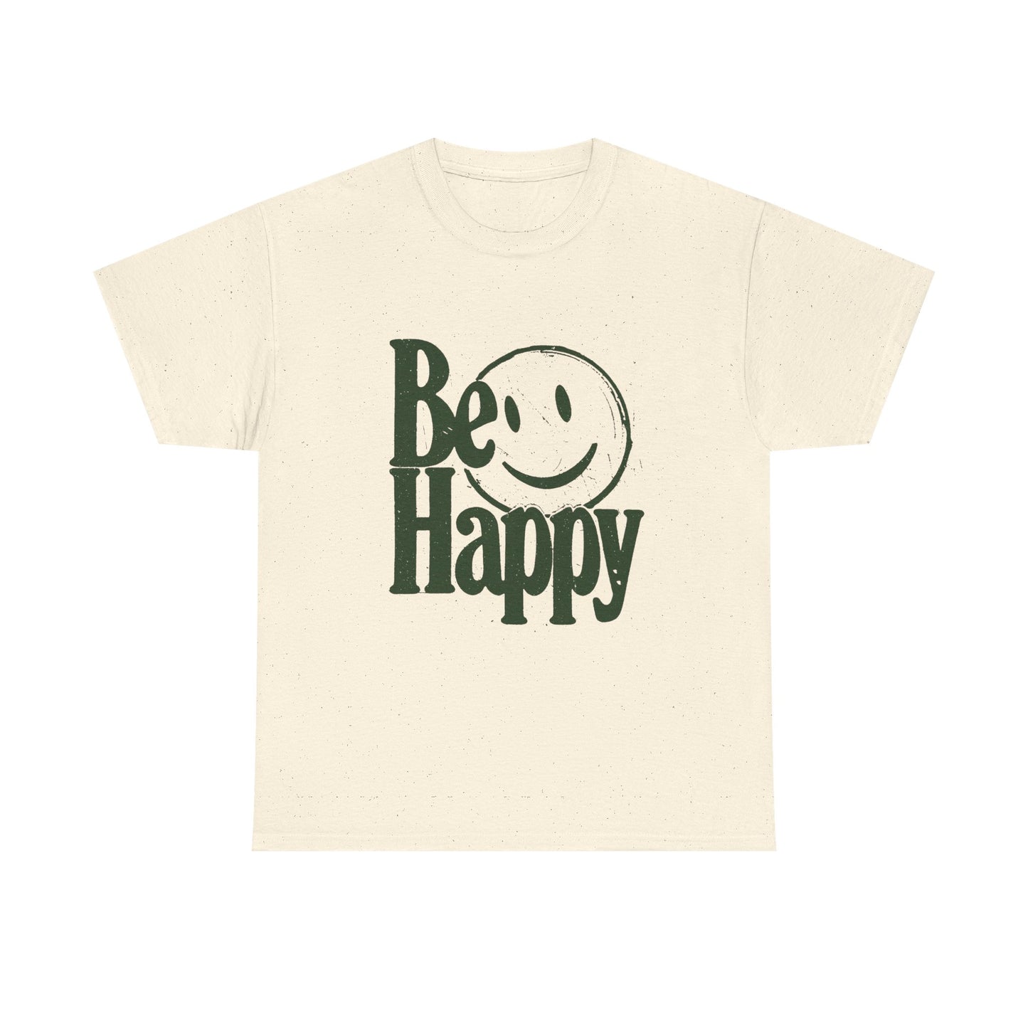 Be Happy Graphic T Shirt Unisex Cotton Tee - New Gift - Tee