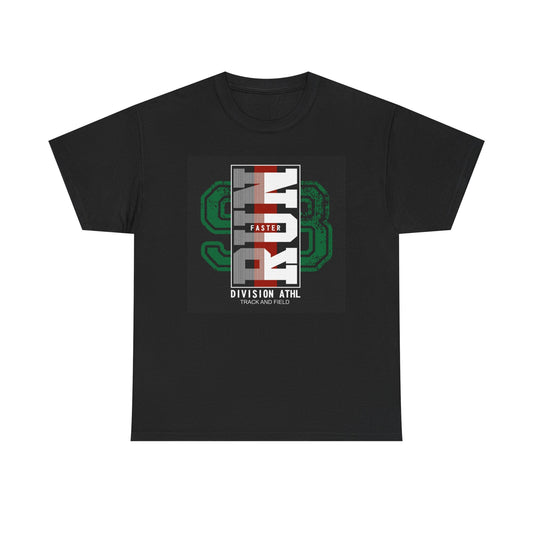 Run Faster Graphic T Shirt Unisex Heavy Cotton Tee