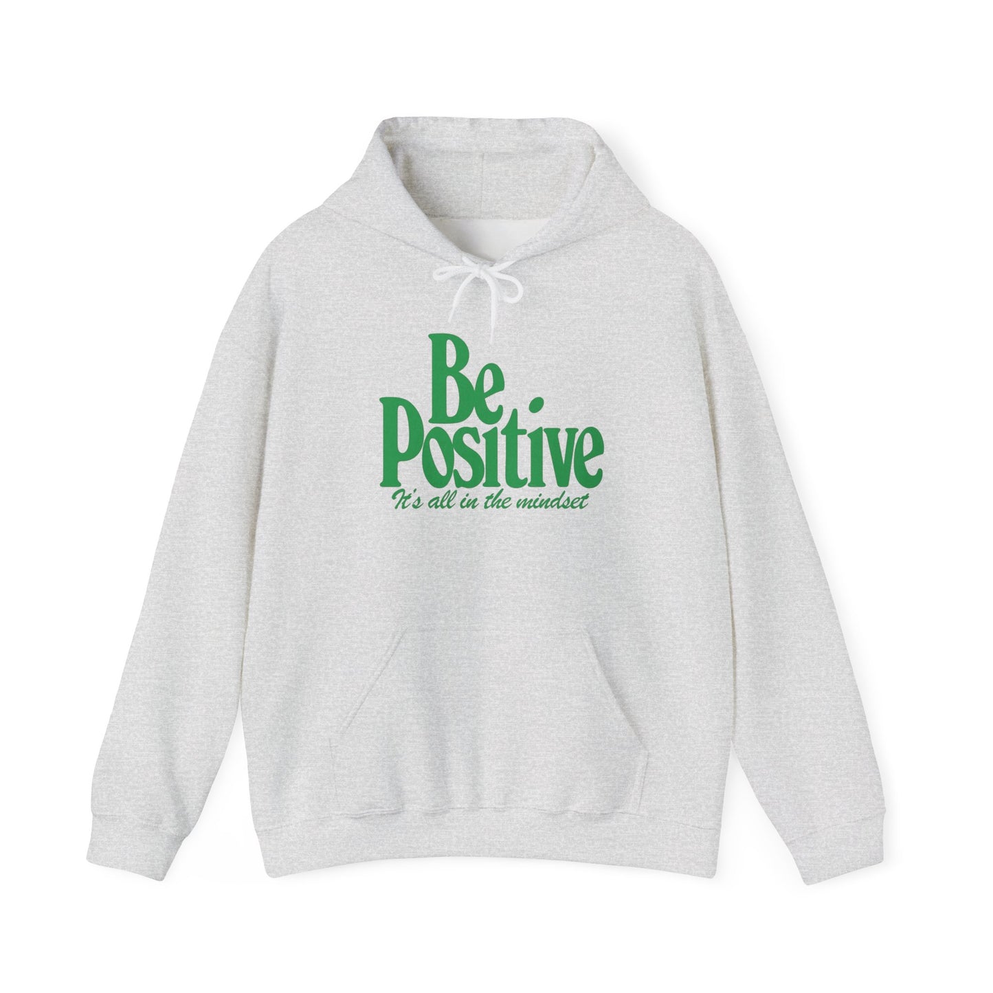 Be Positive Its All In The Mindset  Graphic Hoodie Heavy Blend™ NEW Sweatshirt
