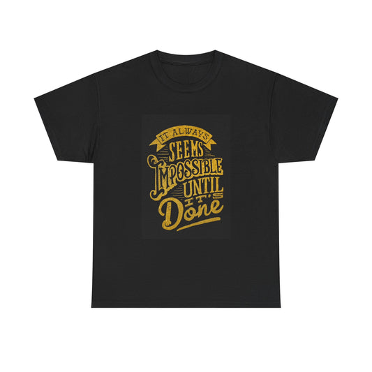It Always Seems Impossible Tshirt Mental Health Month Graphic Unisex Positive
