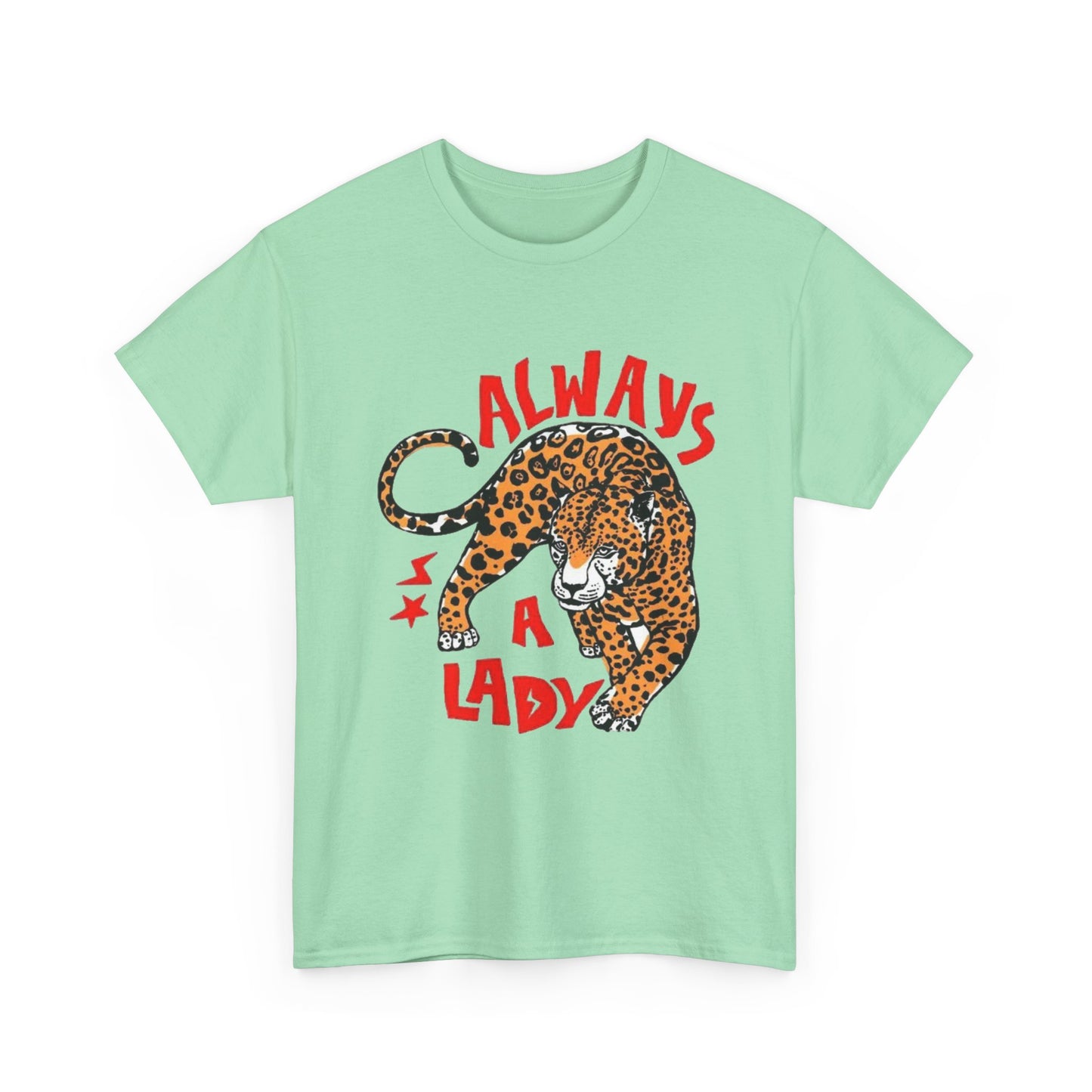 Always A Lady Cheetah Retro Graphic T Shirt Regular Men's Heavy Cotton Tee