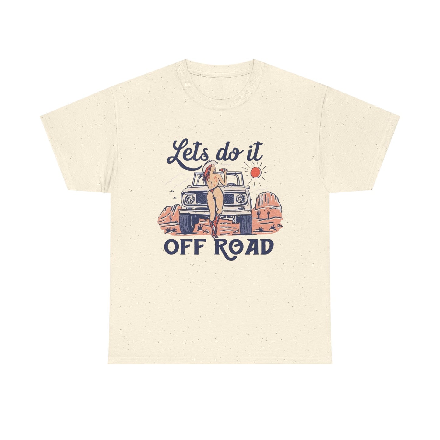 Lets Do It Offroad Cowboy Western Graphic T Shirt NEW Adult Tee