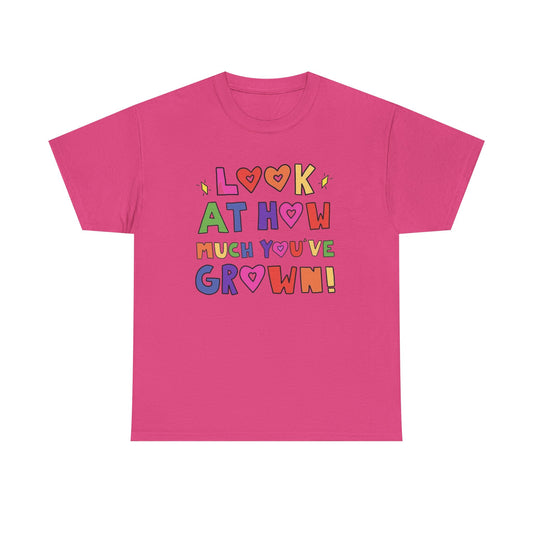 Look At How Much You've Grown Graphic T Shirt NEW Unisex Heavy Cotton Tee